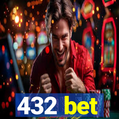 432 bet